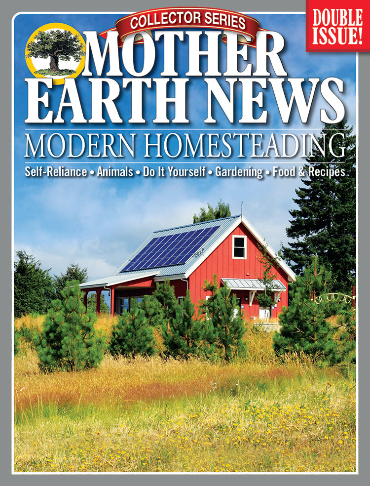 MOTHER EARTH NEWS COLLECTOR SERIES MODERN HOMESTEADING, 4. AUFLAGE