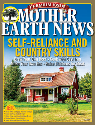 MOTHER EARTH NEWS PREMIUM SELBSTVERSORGUNG &amp; LÄNDLICHE FÄHIGKEITEN, 7. AUSGABE