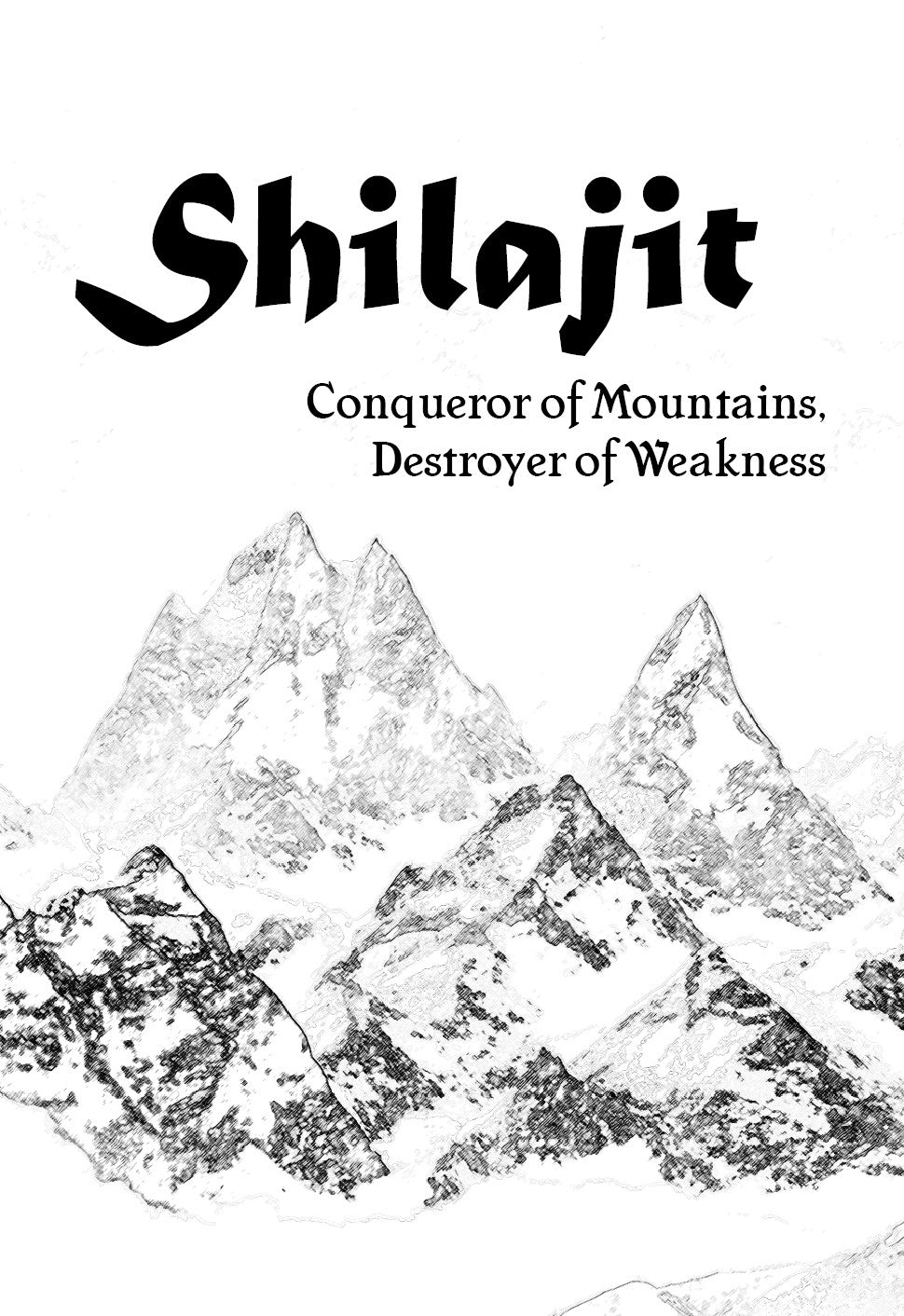 Pure Indian Foods Booklet: Shilajit - Conqueror of Mountains, Destroyer of Weakness